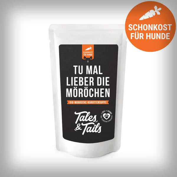 TU MAL LIEBER DIE MÖRÖCHEN